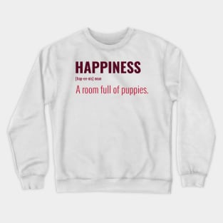 What is Happiness? Crewneck Sweatshirt